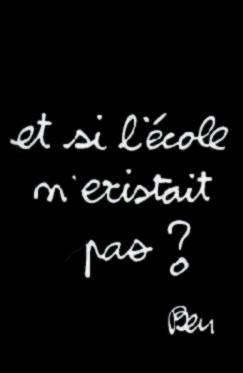 et si l'�cole n'exister pas???