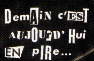 Demain c'est aujourd hui en pire...