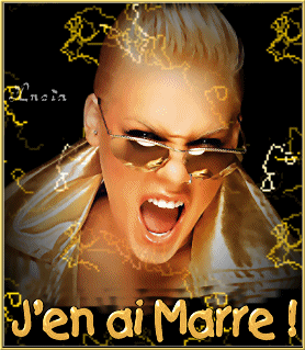 J'en ai marre !!!